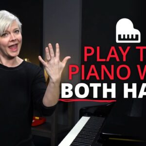 Play The Piano With Both Hands (A Beginner's Guide)