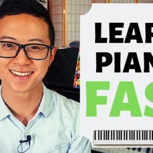 How To Practice Piano To Get Results FAST