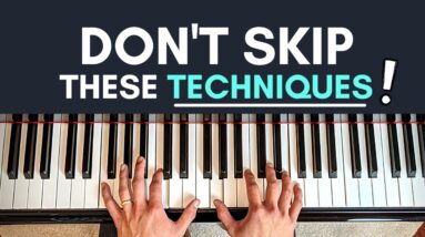 7 Techniques Piano Beginners Don't Spend Enough Time On