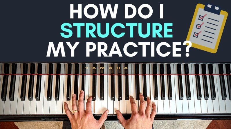 The Secret to Effective Piano Practice (60min Guide)