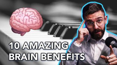 10 Amazing Brain Benefits of Piano Playing - Music & Neuroplasticity | PIANO MAENIA